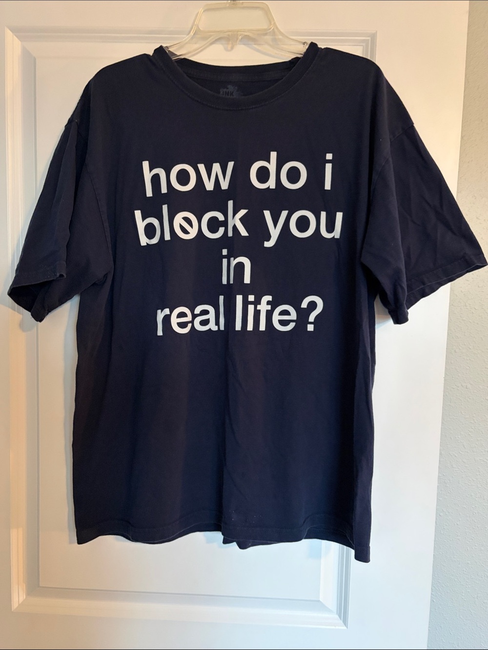 Navy Graphic Distressed Tee "how do i block you in real life?" XL